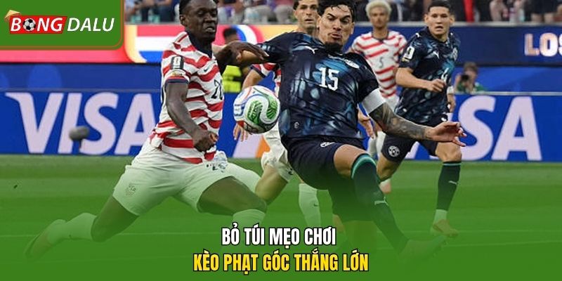 Bỏ túi mẹo chơi kèo phạt góc thắng lớn 