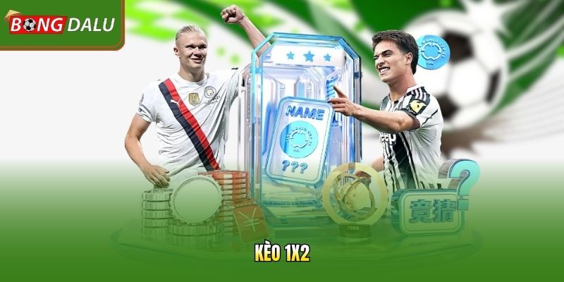Giải Mã Kèo 1X2 – Hướng Dẫn Từ Cơ Bản Đến Nâng Cao 