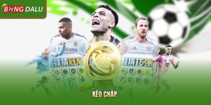 Kèo Chấp Là Gì? Hướng Dẫn Đọc Kèo Chấp Chuẩn Xác Từ A–Z