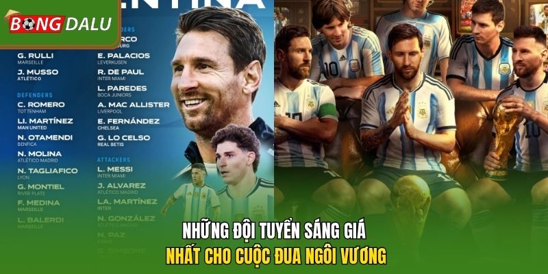 Những đội tuyển sáng giá nhất cho cuộc đua ngôi vương 